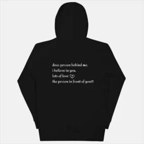 Dear Person Behind Me Hoodie Unisex Premium